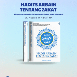 HADITS ARBAIN TENTANG ZAKAT - Himpunan 40 Hadits Pilihan Tentang Zakat