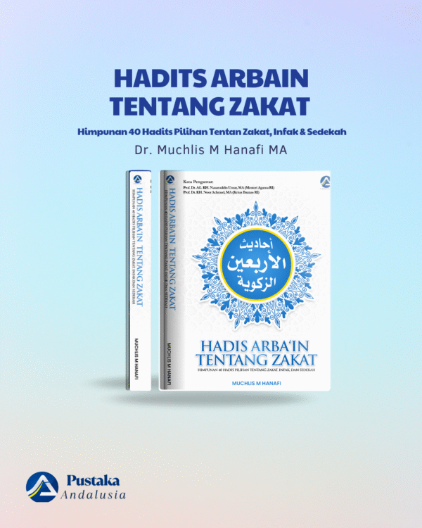HADITS ARBAIN TENTANG ZAKAT - Himpunan 40 Hadits Pilihan Tentang Zakat