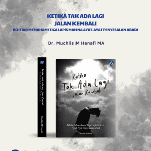 KETIKA TAK ADA JALAN KEMBALI